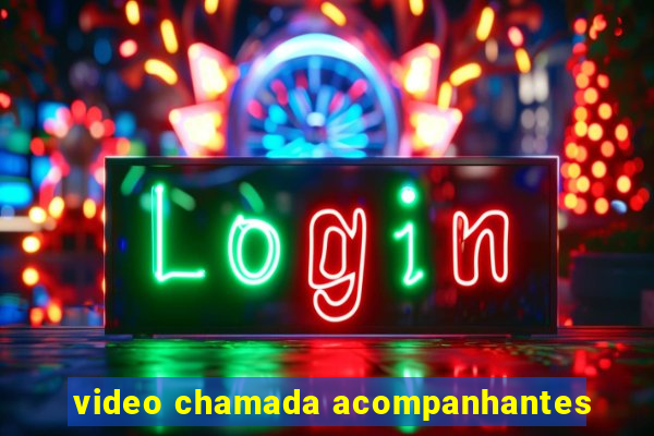 video chamada acompanhantes