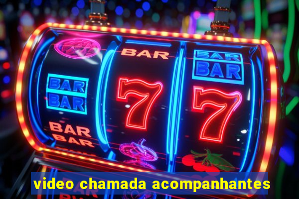 video chamada acompanhantes