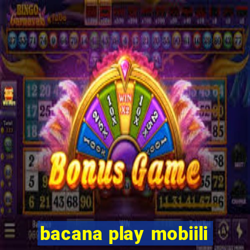 bacana play mobiili