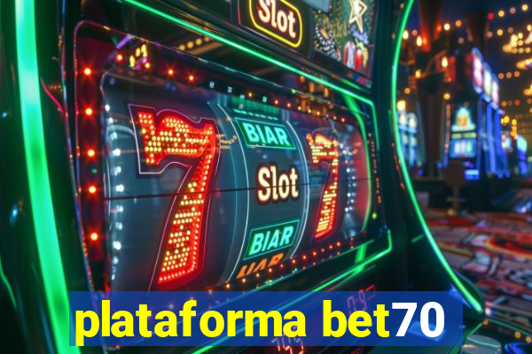 plataforma bet70