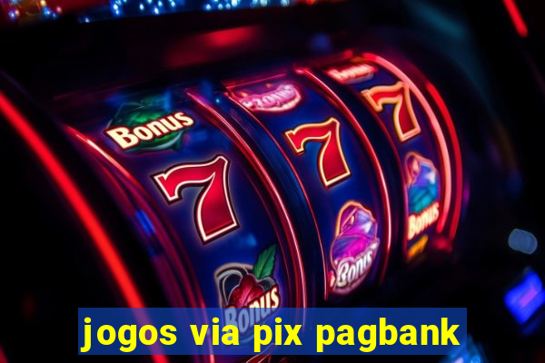 jogos via pix pagbank