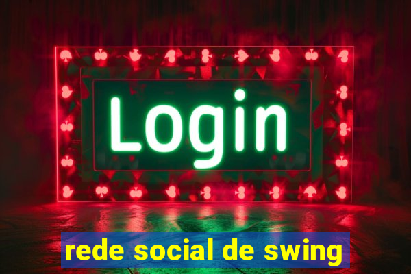 rede social de swing