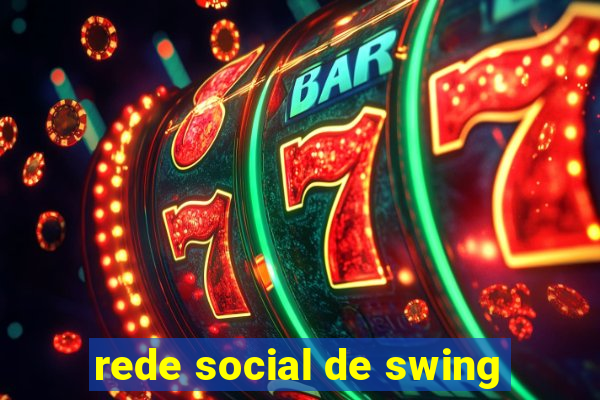 rede social de swing