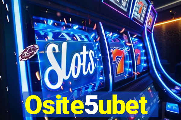 Osite5ubet