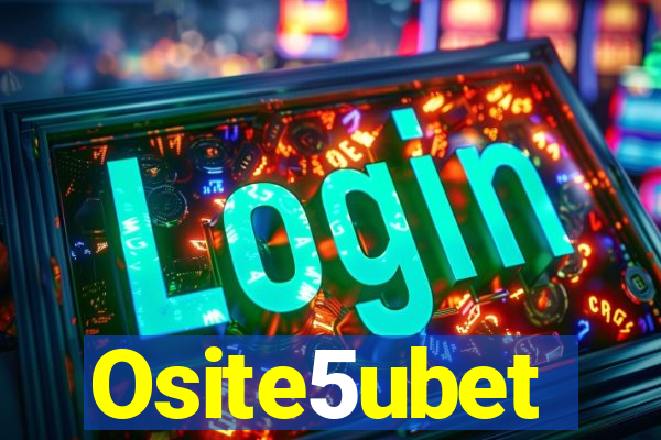 Osite5ubet