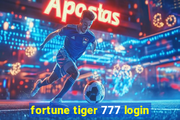 fortune tiger 777 login