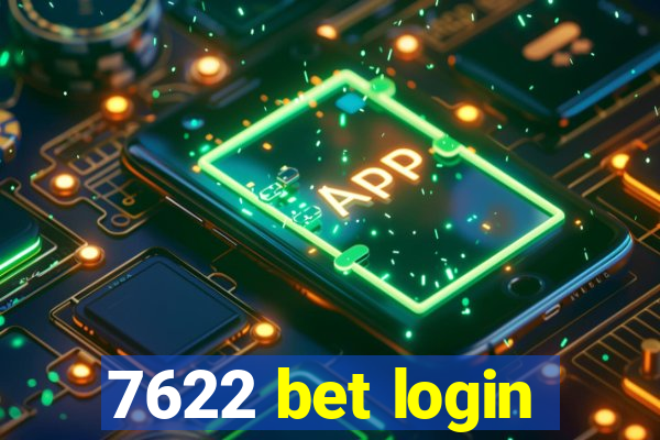 7622 bet login