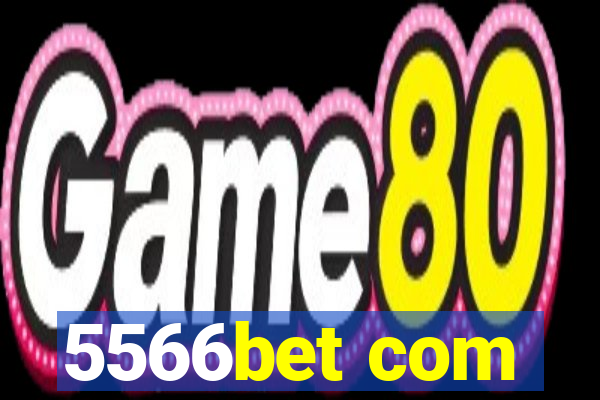 5566bet com