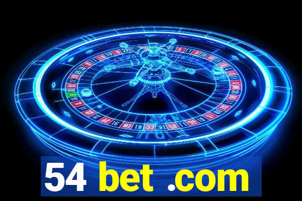 54 bet .com