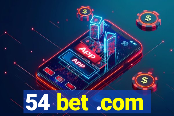 54 bet .com