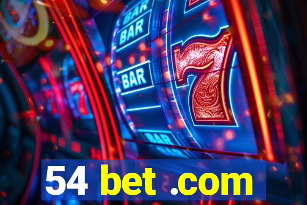 54 bet .com