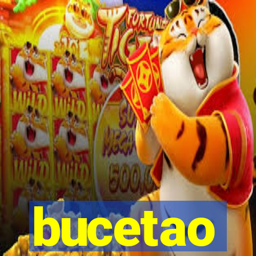 bucetao