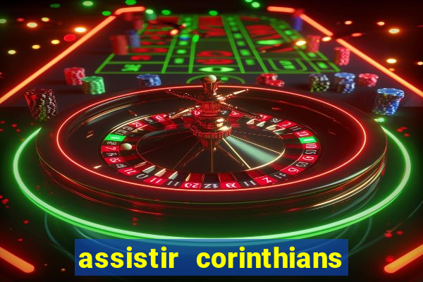 assistir corinthians x s o paulo futemax