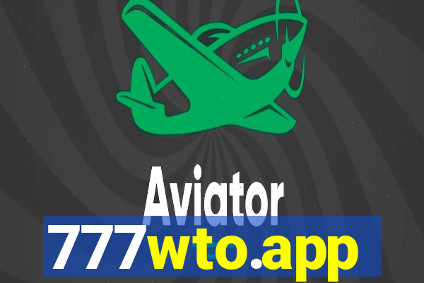 777wto.app