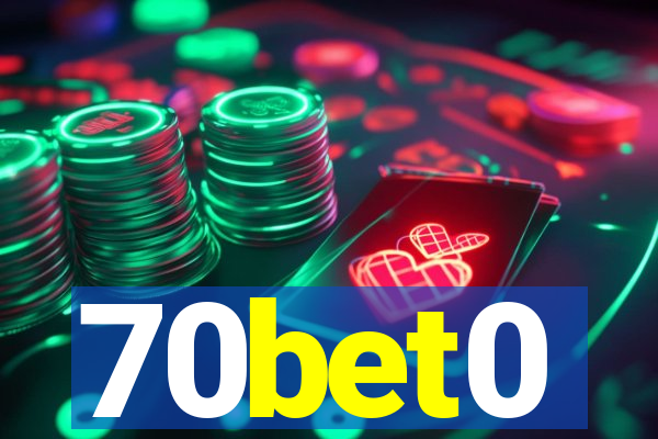 70bet0