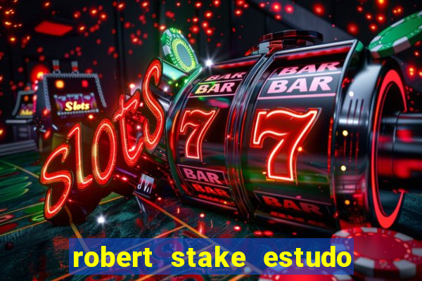 robert stake estudo de caso