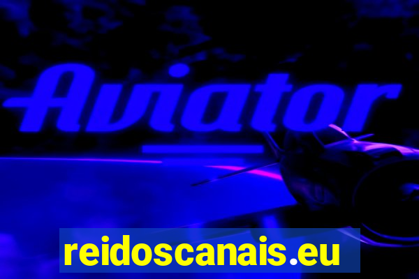 reidoscanais.eu