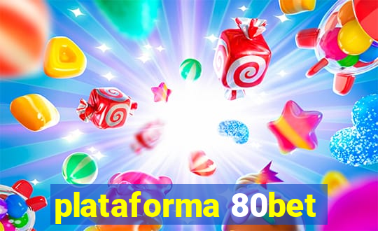 plataforma 80bet