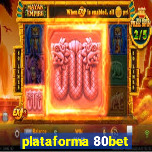 plataforma 80bet