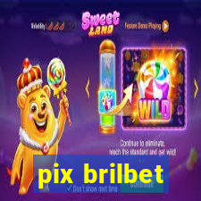 pix brilbet