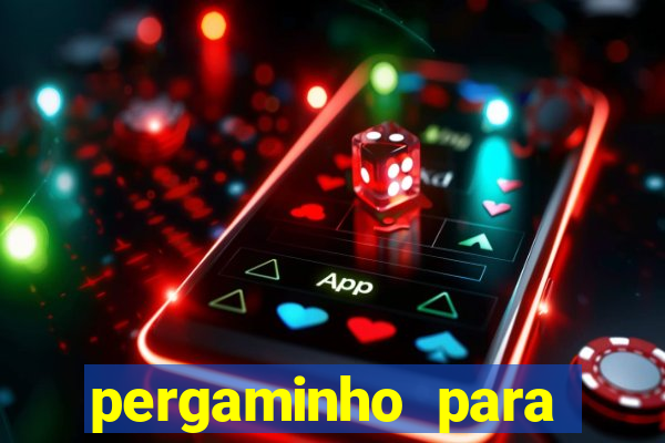 pergaminho para escrever dentro