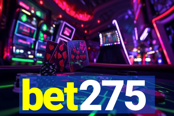 bet275