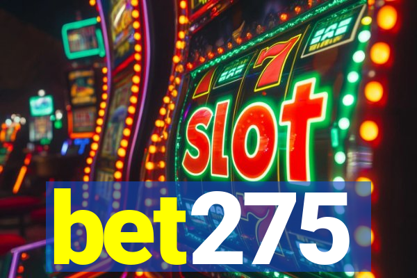 bet275