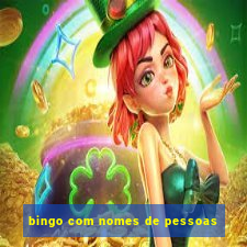 bingo com nomes de pessoas