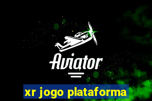 xr jogo plataforma