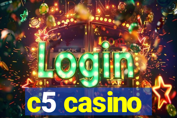 c5 casino