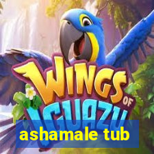 ashamale tub