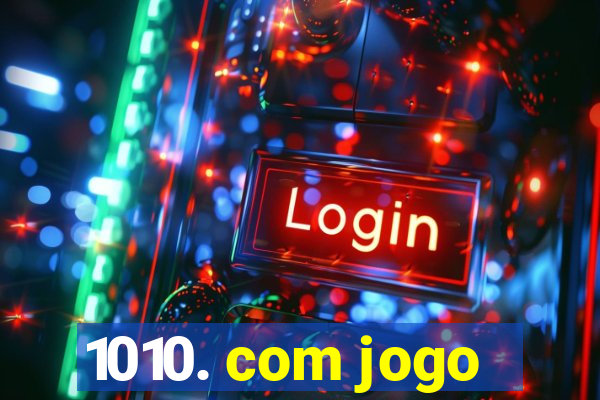 1010. com jogo