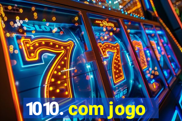 1010. com jogo