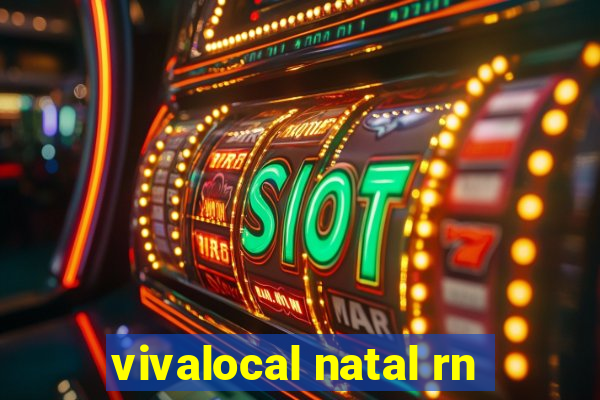 vivalocal natal rn