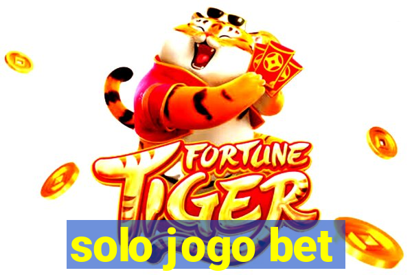 solo jogo bet