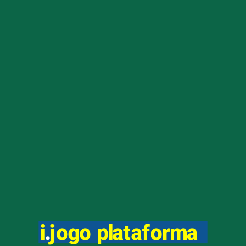 i.jogo plataforma