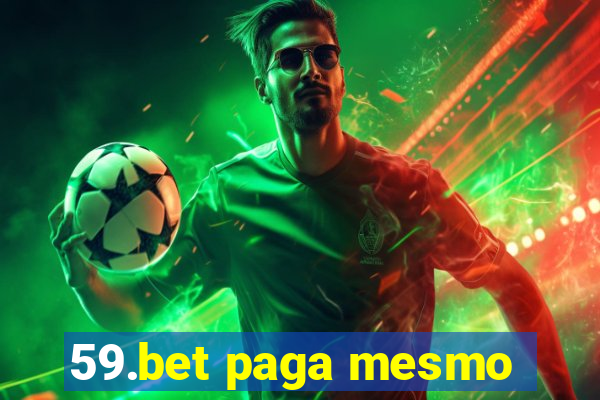 59.bet paga mesmo