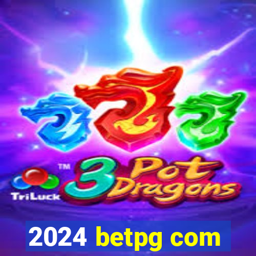 2024 betpg com