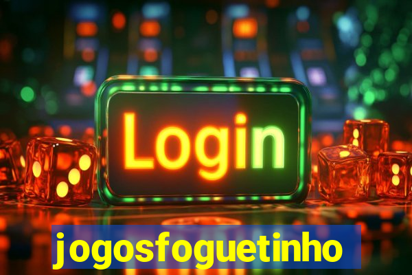 jogosfoguetinho