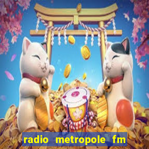 radio metropole fm salvador bahia