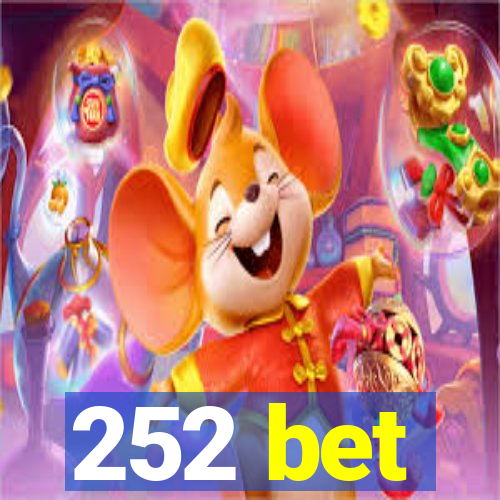 252 bet