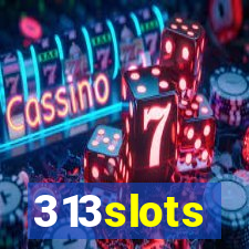 313slots