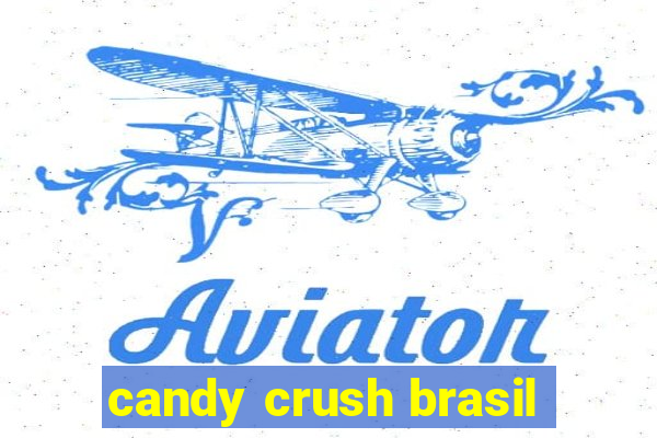 candy crush brasil