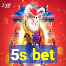 5s bet