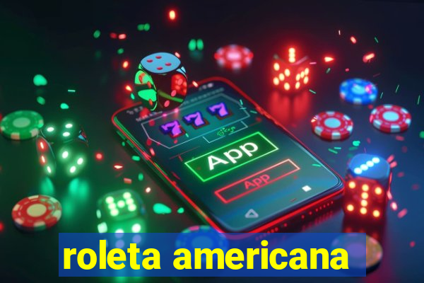 roleta americana