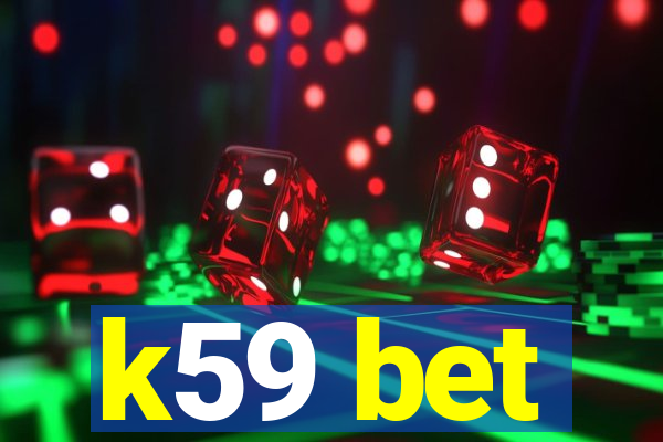 k59 bet