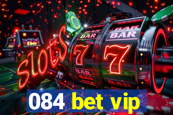 084 bet vip