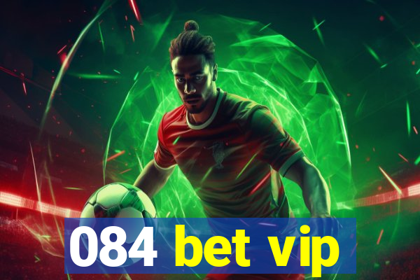 084 bet vip