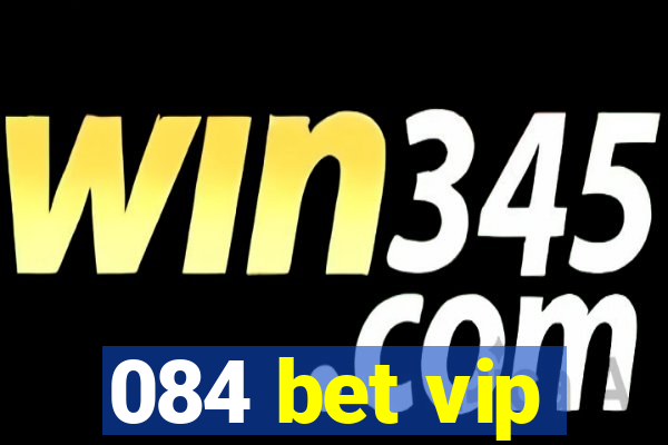 084 bet vip