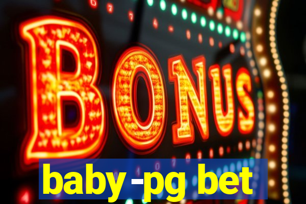 baby-pg bet